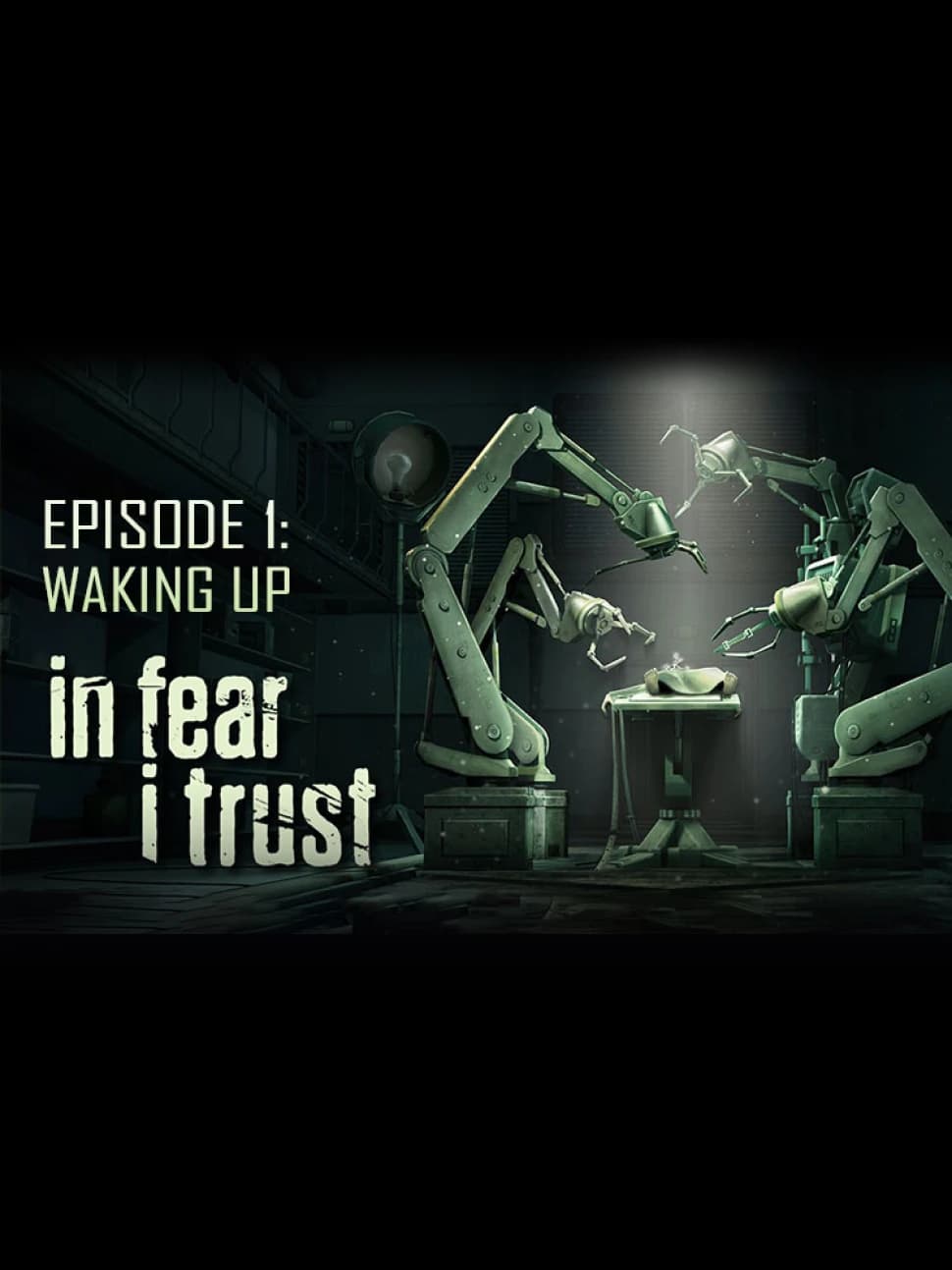 In Fear I Trust - Episode 1: Waking Up