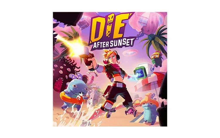 Die After Sunset
