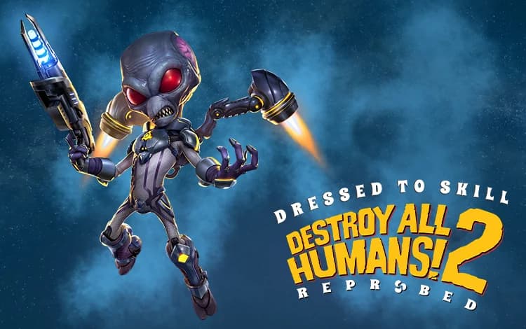 Destroy All Humans! 2 - Reprobed: Dressed to Skill Edition