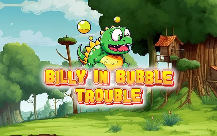 Billy in Bubble Trouble