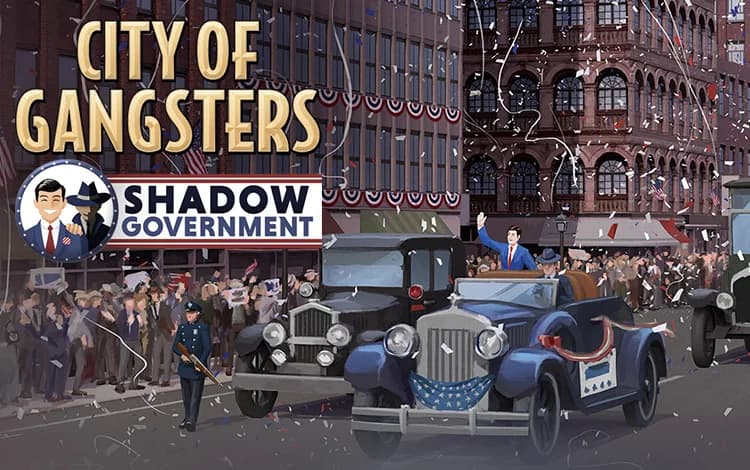 City of Gangsters: Shadow Government
