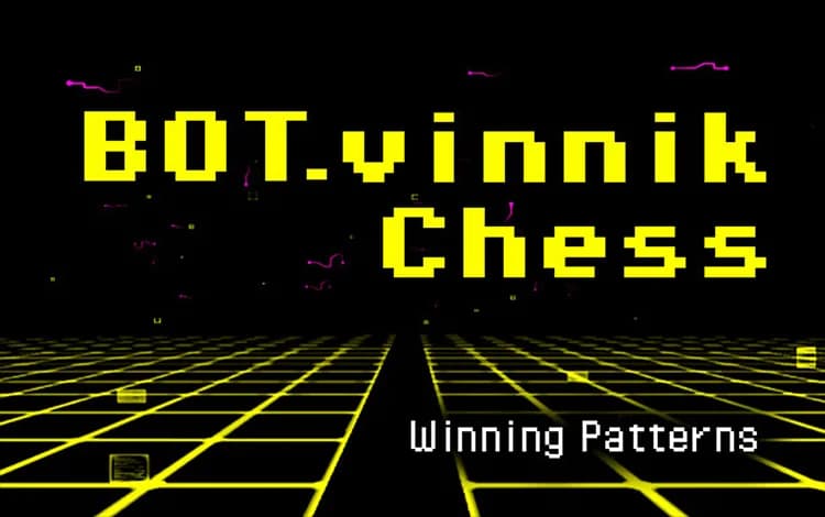 BOT.vinnik Chess: Winning Patterns