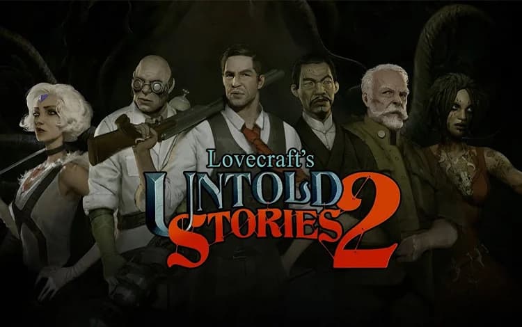 Lovecraft's Untold Stories 2