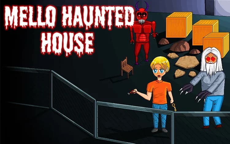 Mello Haunted House