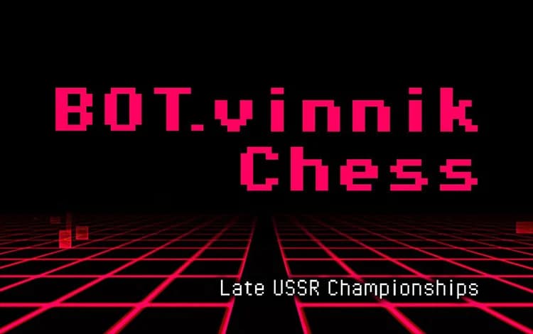 BOT.vinnik Chess: Late USSR Championships