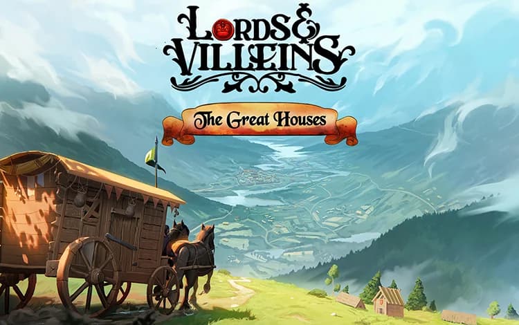 Lords and Villeins: The Great Houses