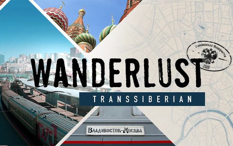 Wanderlust: Transsiberian
