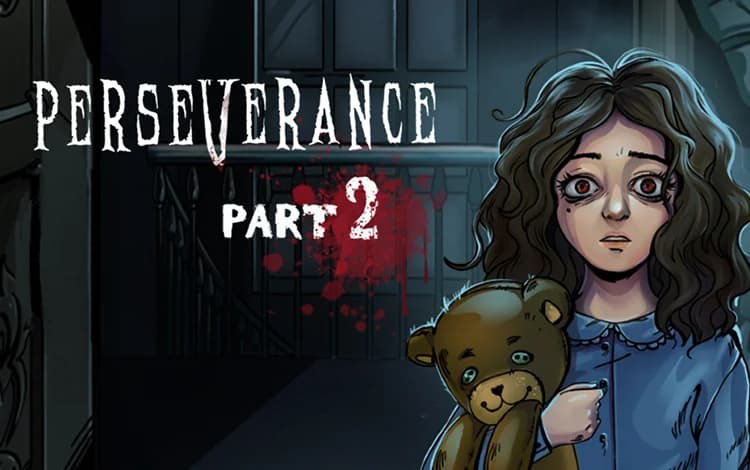 Perseverance: Part 2