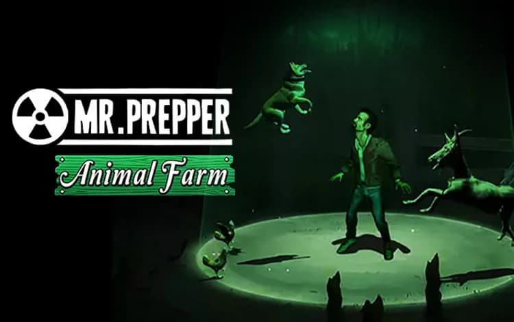 Mr. Prepper - Animal Farm DLC