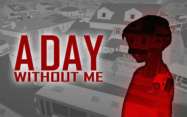 A Day Without Me