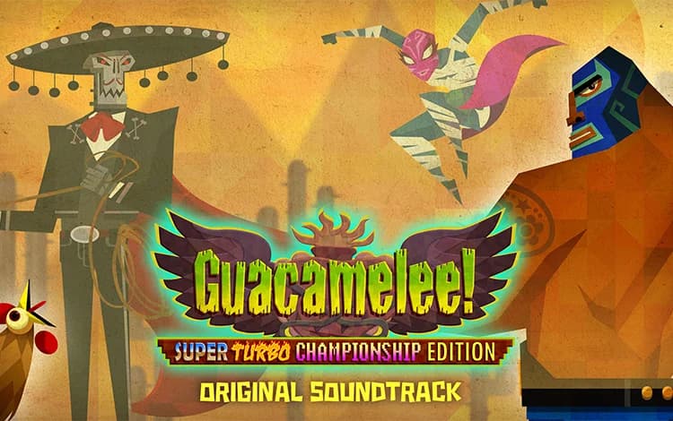 Guacamelee! - Soundtrack
