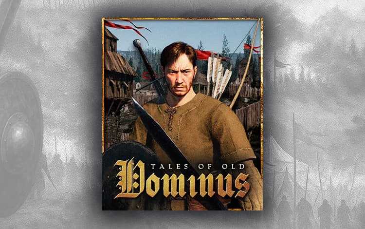 Tales of Old: Dominus