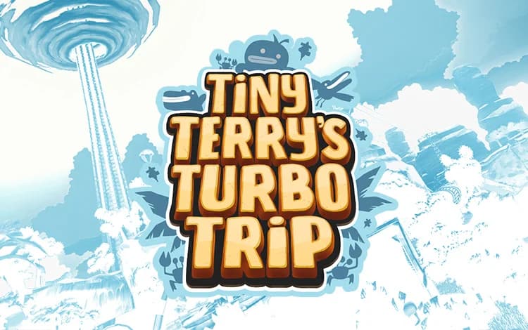 Tiny Terry's Turbo Trip