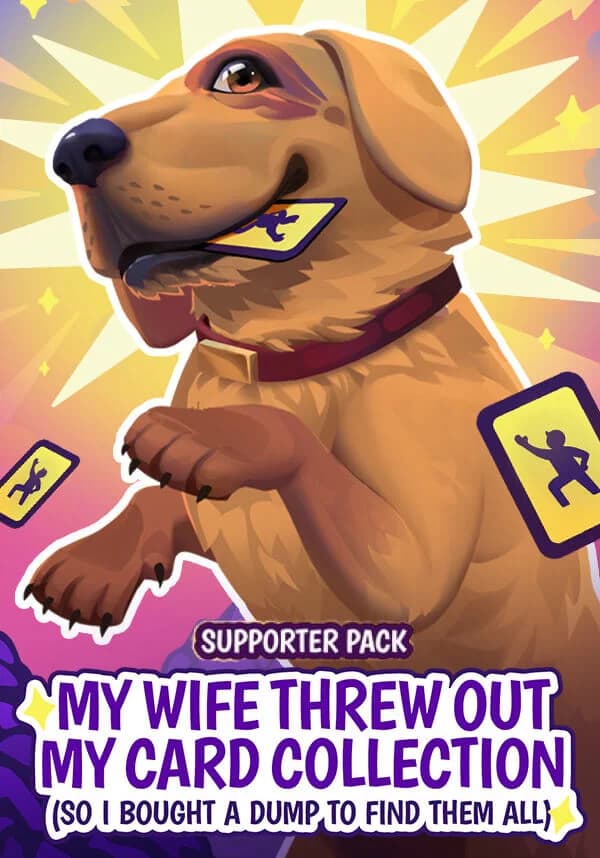 My Wife Threw Out My Card Collection (So I Bought a Dump to Find Them All) - Supporter Pack DLC