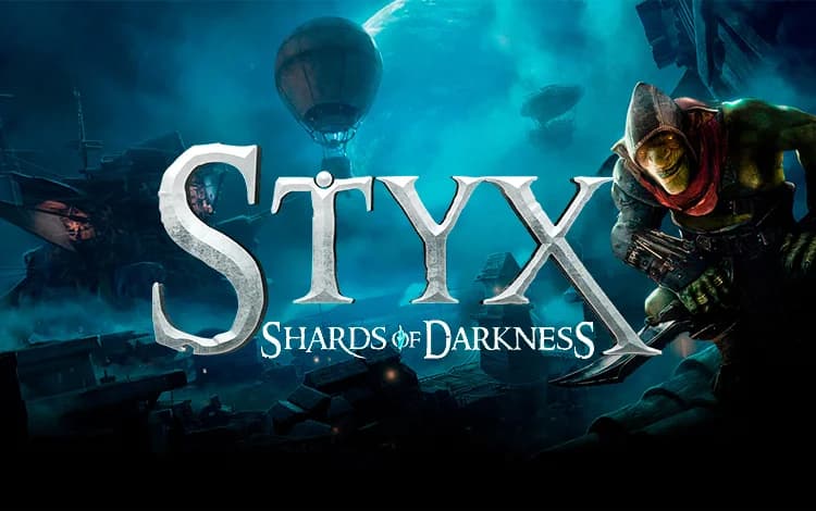 Styx: Shards of Darkness