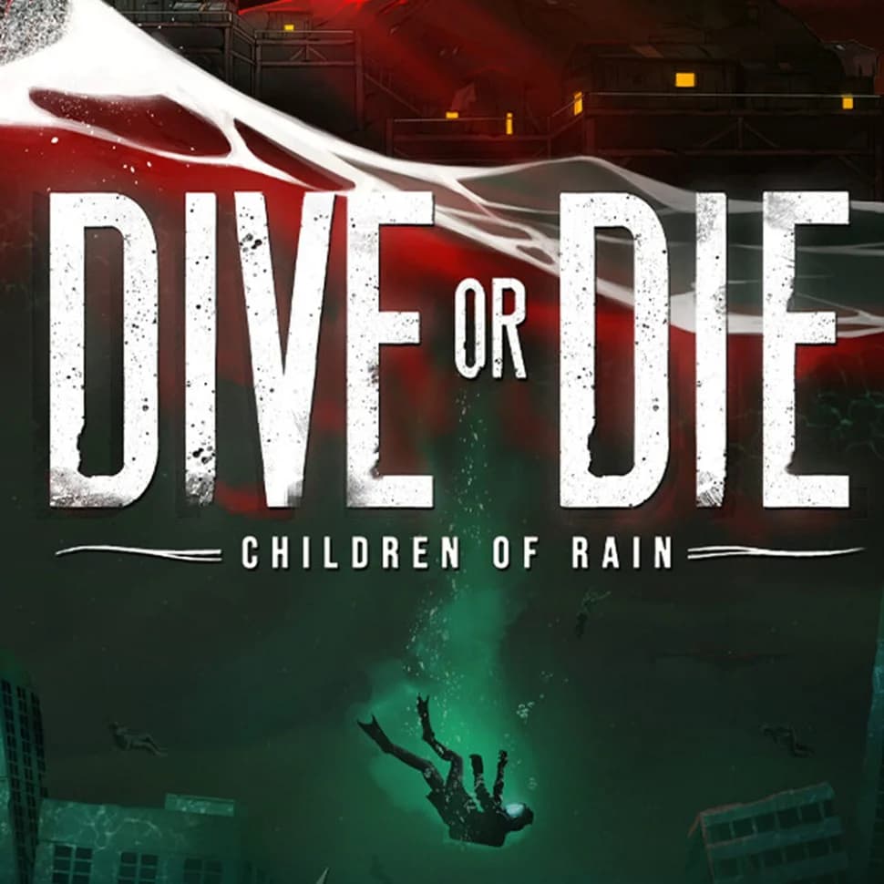 DIVE or DIE - Children of Rain
