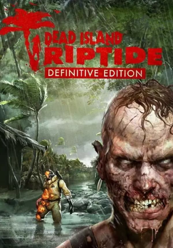 Dead Island: Riptide - Definitive Edition