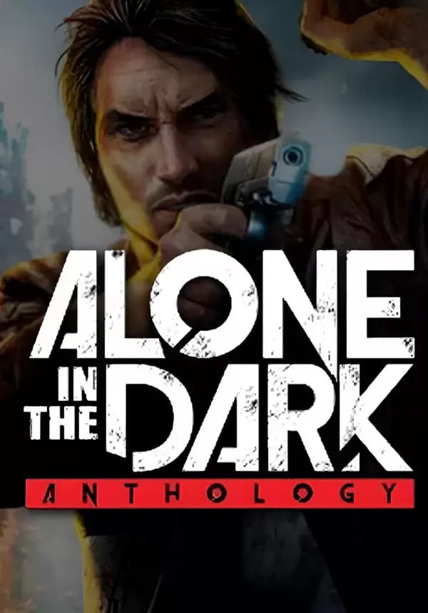 Alone in the Dark: Anthology