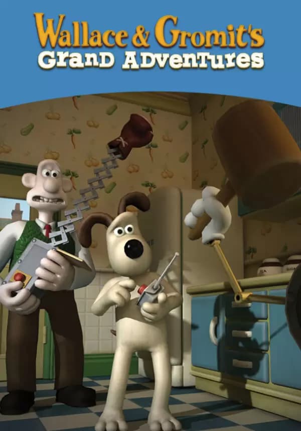 Wallace & Gromit’s Grand Adventures