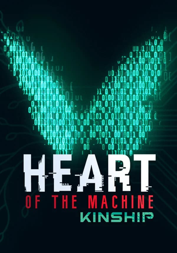 Heart of the Machine - Kinship