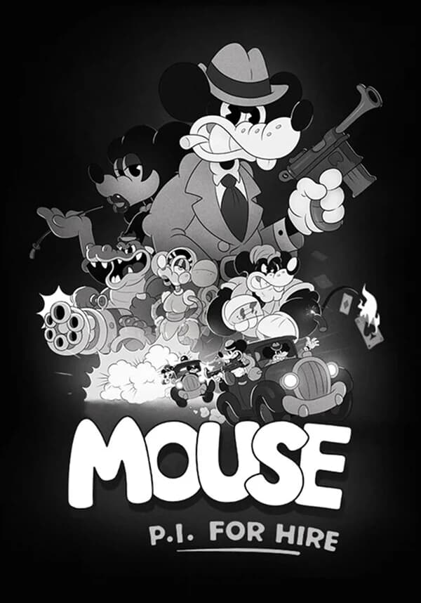 MOUSE: P.I. For Hire